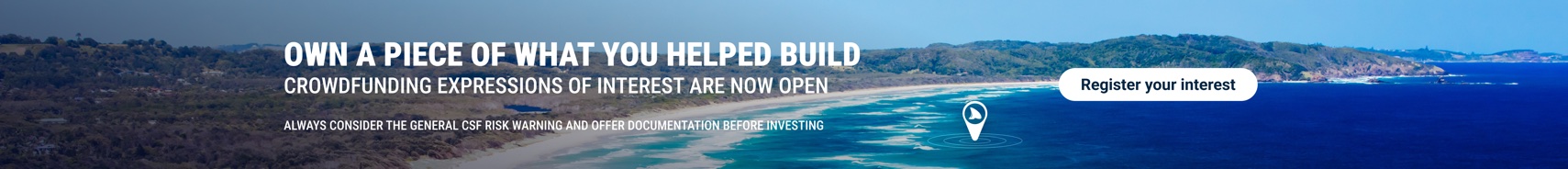 Own a piece of what you helped build - crowdfunding expressions of interest are now open. Register your interest.