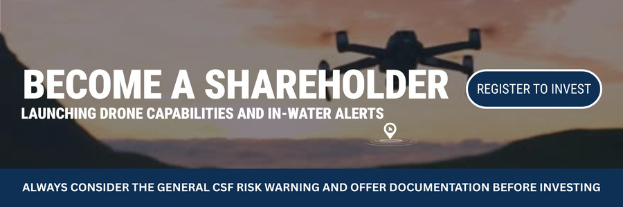 Become a shareholder - launching drone capabilities and in-water alerts. Register to invest.
